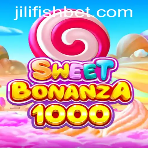 Discover the Exciting World of SweetBonanza1000 and JILIFISH