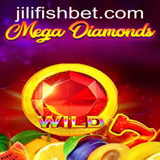 MegaDiamond: Unveiling the Thrilling Adventure with JILIFISH