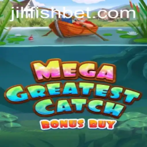 MegaGreatestCatchBonusBuy: Dive into the Ocean's Richest Treasures with JILIFISH